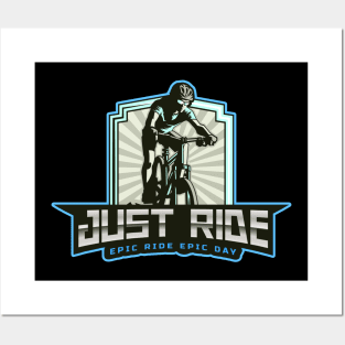 Just ride epic ride epic day day for bike lovers Posters and Art